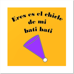 you are the gum ball of my bati bati (Spanish/Venezuelan) Posters and Art